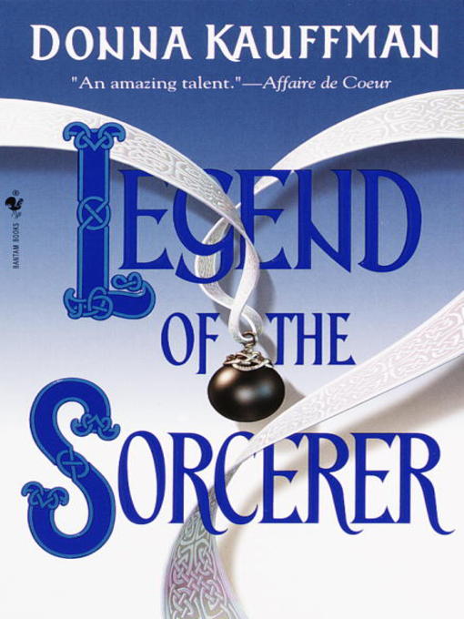 Title details for Legend of the Sorcerer by Donna Kauffman - Available